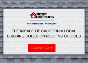 The Impact of California Local Building Codes on Roofing Choices - Roof ...